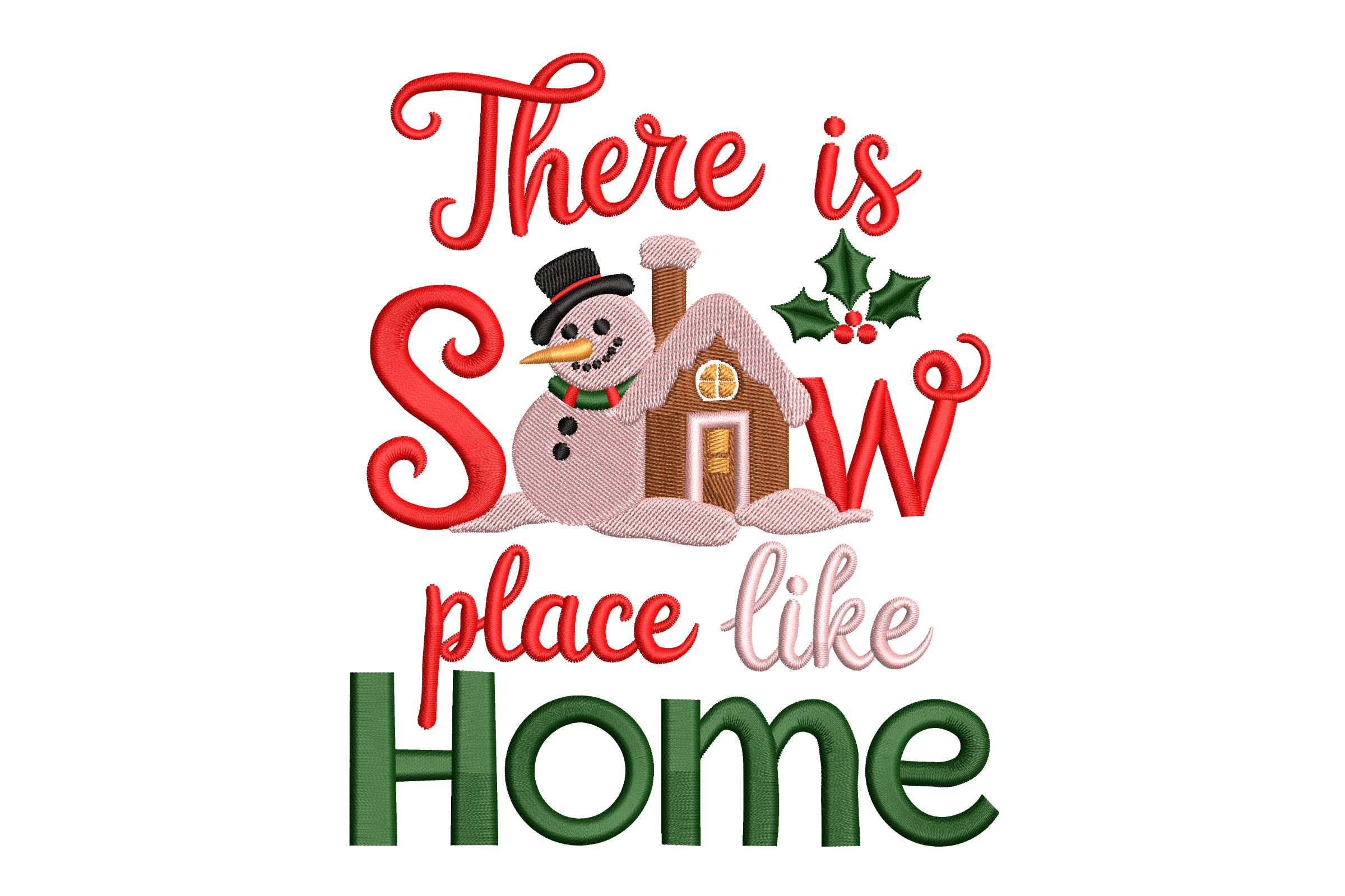 Snow Place Like Home – Christmas Holiday Embroidery | Embroidize