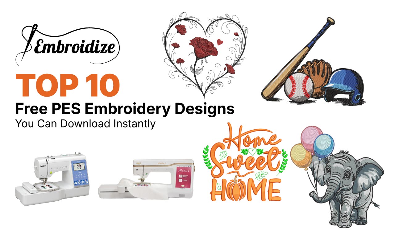 Top 10 Free PES Embroidery Designs You Can Download Instantly | Embroidize | Embroidize