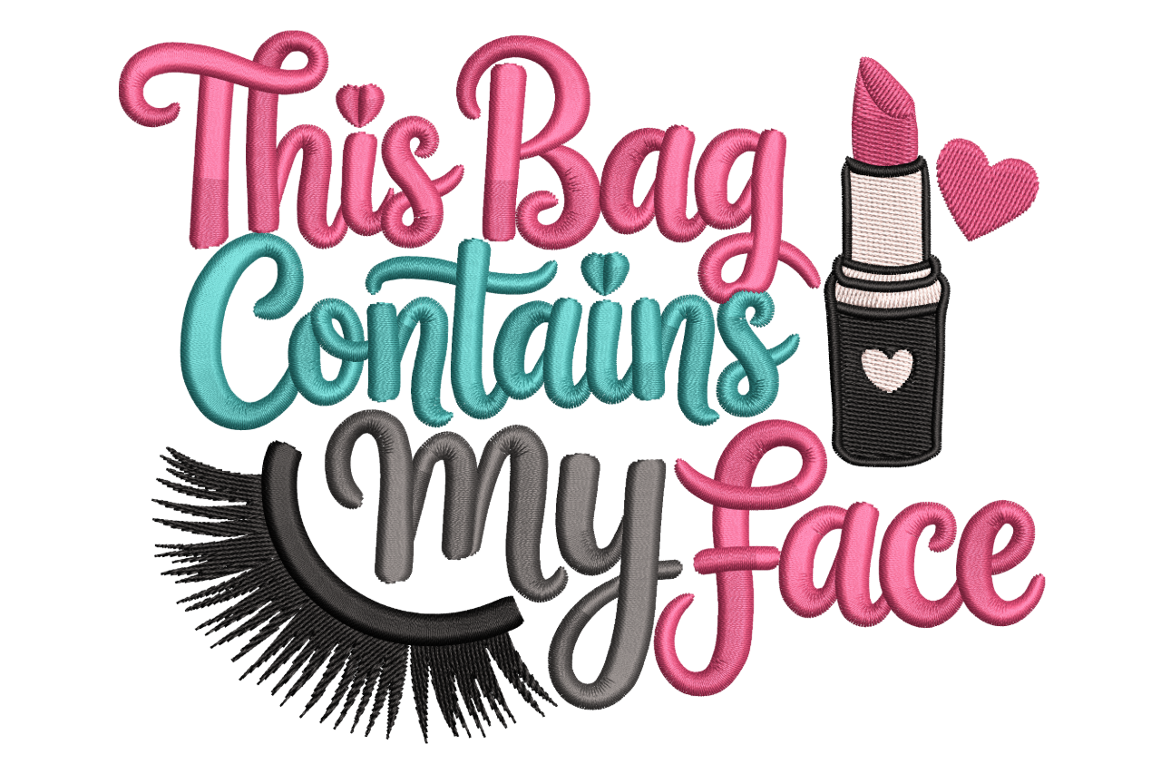 Makeup Bag Quote – Fun Embroidery Design