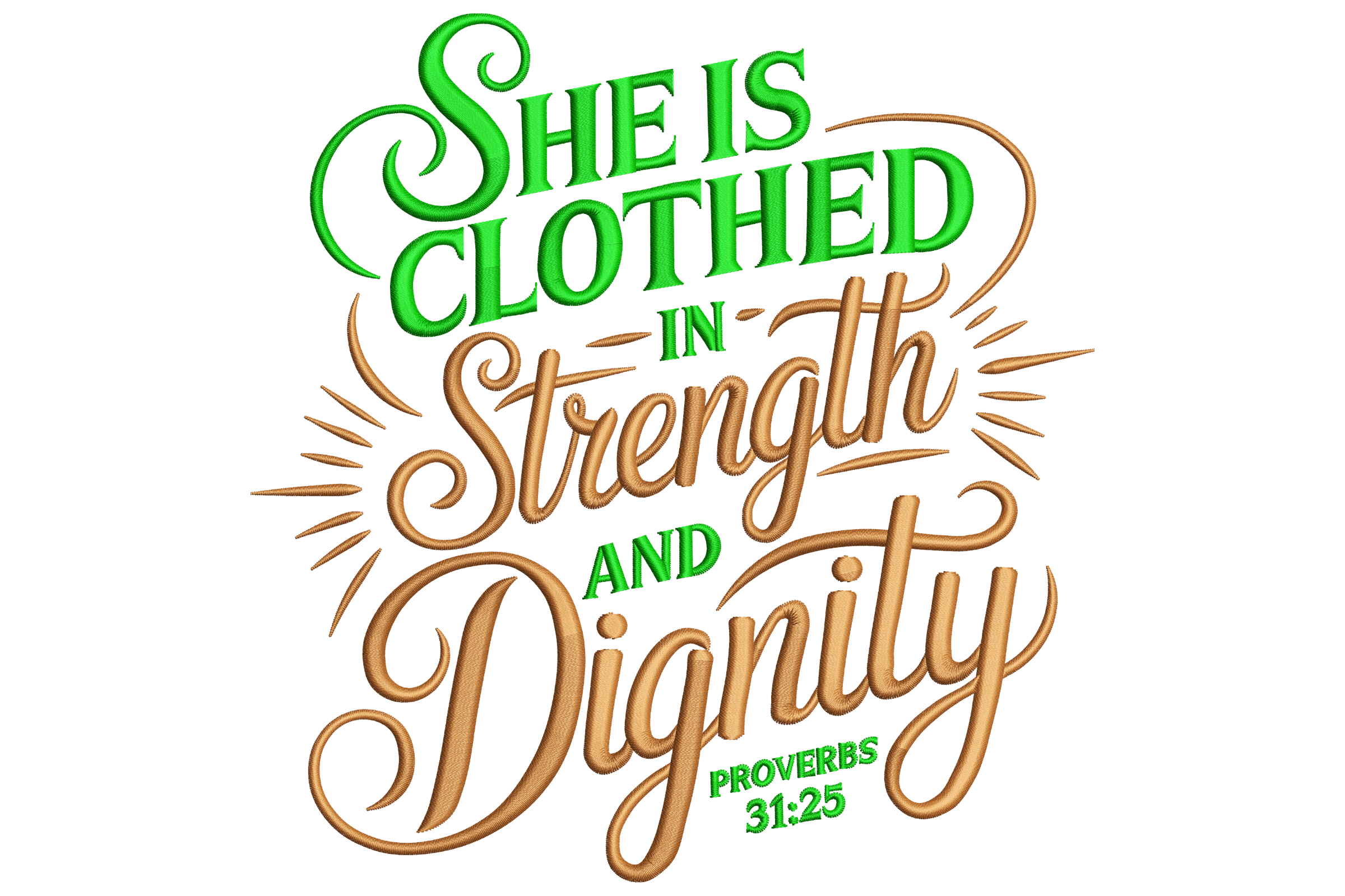 She Is Clothed Strength Dignity –Embroidery Design