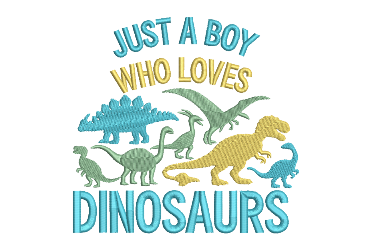 Just a Boy Who Loves Dinosaurs Kids Embroidery Design