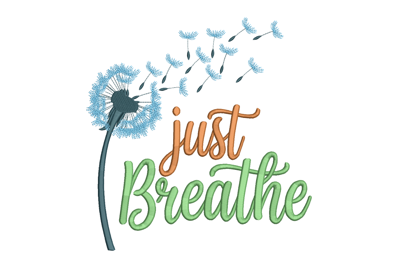 Just Breathe Dandelion Machine Embroidery Design