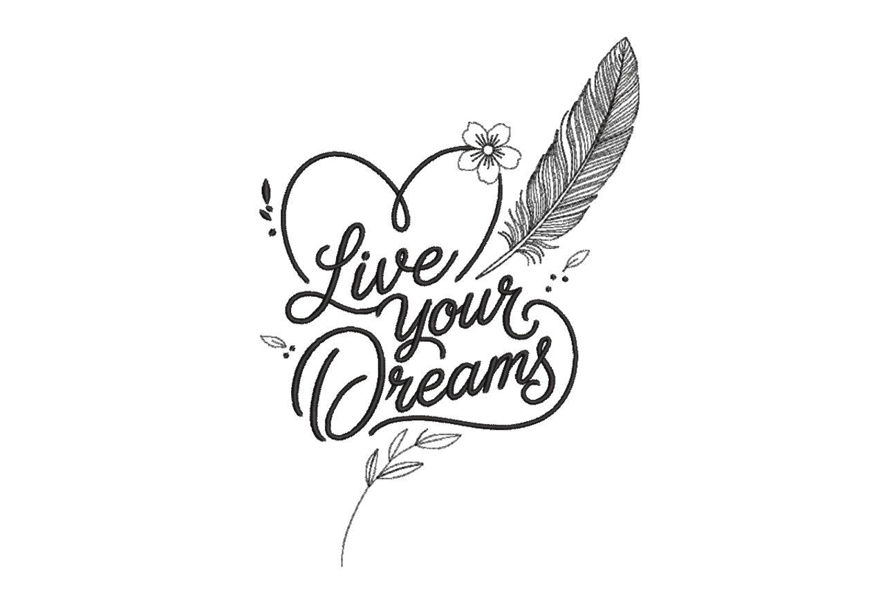 Live Your Dreams Feather Quote Machine Embroidery Design