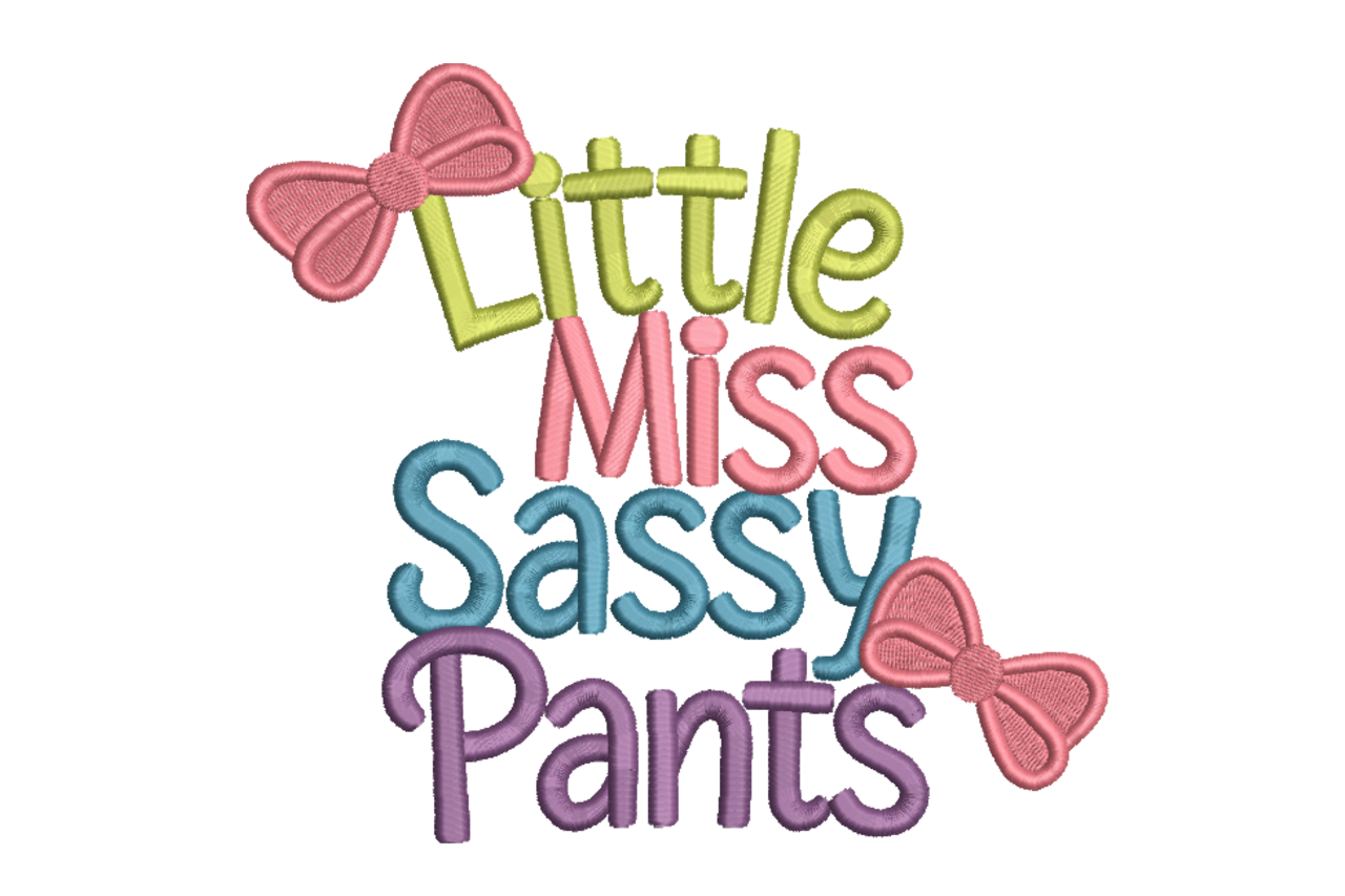Little Miss Sassy Pants Machine Embroidery Design