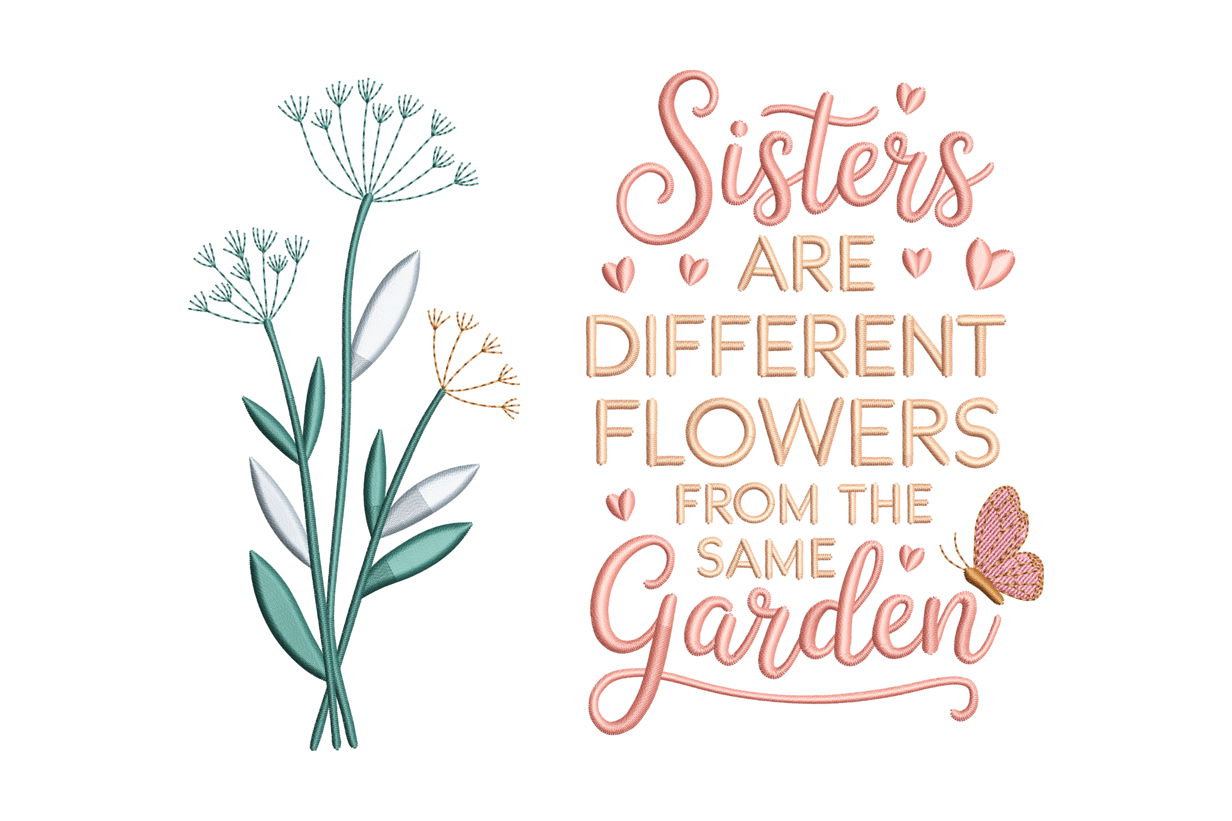 Sisters Are Different Flowers Machine Embroidery Design
